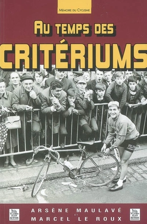 Au temps des critériums - Arsène Maulavé