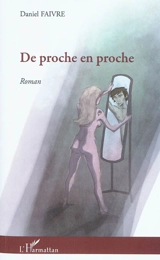 De proche en proche - Daniel Faivre