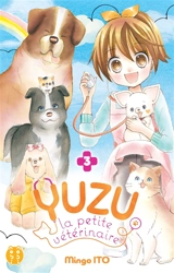 Yuzu, la petite vétérinaire. Vol. 3 - Mingo Itô