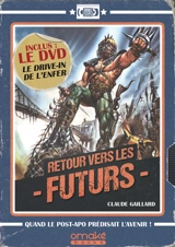 Retour vers les futurs - Claude Gaillard