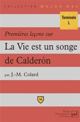 Premières leçons sur La vie est un songe de Calderon - Jean-Max Colard