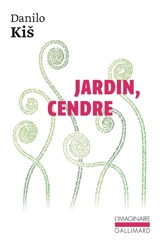 Jardin, cendre - Danilo Kis