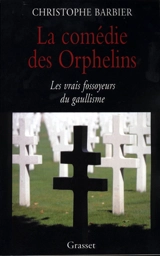 La comédie des orphelins : les vrais fossoyeurs du gaullisme - Christophe Barbier