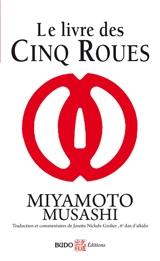 Le livre des cinq roues. Gorin-no-sho - Musashi Miyamoto
