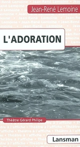 L'adoration - Jean-René Lemoine