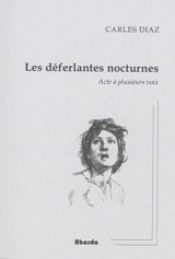 Les déferlantes nocturnes : acte à plusieurs voix - Carles Diaz