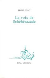 La voix de Schéhérazade - Pietro Citati