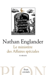 Le ministère des Affaires spéciales - Nathan Englander