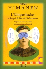 L'éthique hacker : et l'esprit de l'ère de l'information - Pekka Himanen