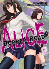 Alice on border road. Vol. 1 - Haro Asô