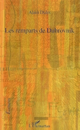 Les remparts de Dubrovnik - Alain Dulot