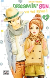 Dreamin' sun : vis tes rêves !. Vol. 8 - Ichigo Takano