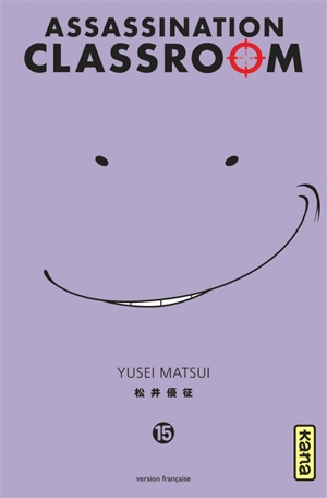Assassination classroom. Vol. 15 - Yusei Matsui