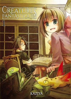 Créatures fantastiques. Vol. 1 - Kaziya