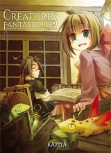 Créatures fantastiques. Vol. 1 - Kaziya