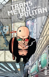 Transmetropolitan. Année un - Warren Ellis