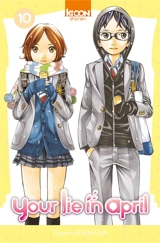 Your lie in april. Vol. 10 - Naoshi Arakawa