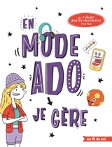 En mode ado : je gère : fille - Lizzie Cox