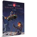 Safari rouge. Vol. 2. Théia - Didier Schmitt
