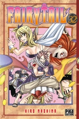 Fairy Tail. Vol. 32 - Hiro Mashima