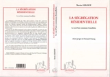 La ségrégation résidentielle : le cas d'une commune bruxelloise - Xavier Leloup
