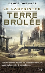 Le labyrinthe. Vol. 2. La terre brûlée - James Dashner