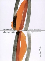 Marcel Dupertuis : ligne continue - Olivier Delavallade
