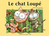 Le chat Loupé - Stéphanie Dunand-Pallaz