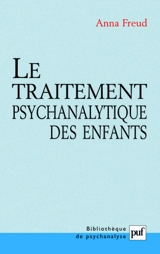 Le traitement psychanalytique des enfants - Anna Freud