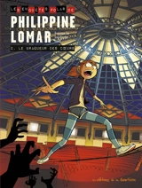 Les enquêtes polar de Philippine Lomar. Vol. 2. Le braqueur des coeurs - Dominique Zay