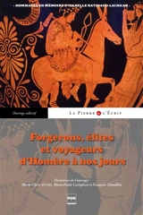 Forgerons, élites et voyageurs d'Homère à nos jours : hommages en mémoire d'Isabelle Ratinaud-Lachkar
