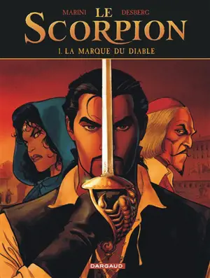 Le Scorpion. Vol. 1. La marque du diable - Stephen Desberg