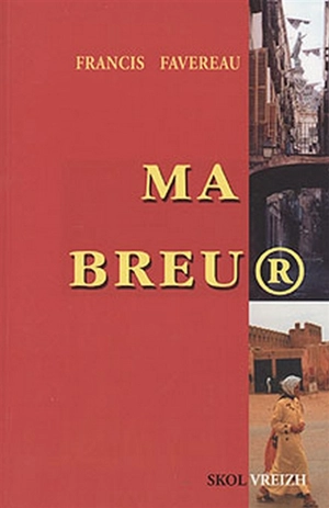 Ma breur - Francis Favereau