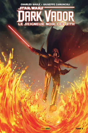 Star Wars : Dark Vador : le seigneur noir des Sith. Vol. 4. La forteresse de Vador - Charles Soule