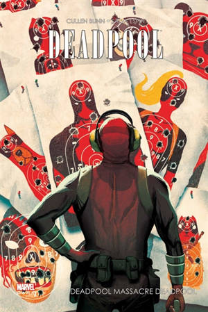Deadpool. Vol. 3. Deadpool massacre Deadpool - Cullen Bunn