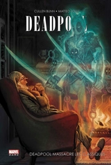 Deadpool. Vol. 2. Deadpool massacre les classiques - Cullen Bunn