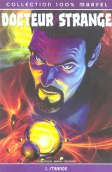 Docteur Strange. Vol. 1. Strange - J. Michael Straczynski