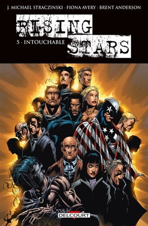 Rising Stars. Vol. 5. Intouchable - J. Michael Straczynski