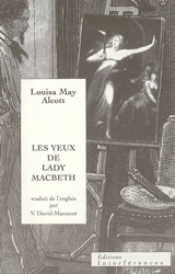 Les yeux de lady Macbeth - Louisa May Alcott
