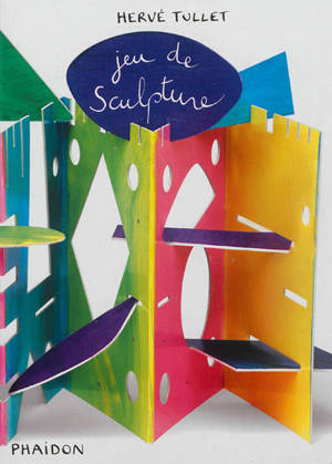 Jeu de sculpture - Hervé Tullet