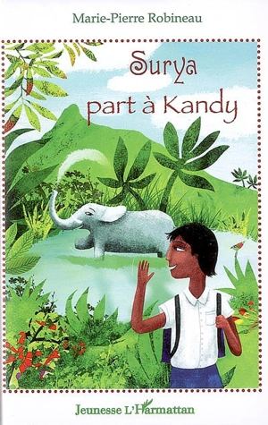 Surya part à Kandy - Marie-Pierre Robineau