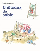 Châteaux de sable - Stéphane Henrich