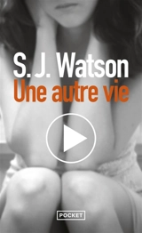 Une autre vie - S.J. Watson