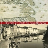Histoire et récits du pays martégal - Martigues (Bouches-du-Rhône)