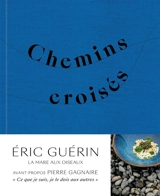 Chemins croisés - Eric Guérin