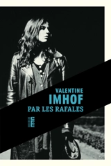 Par les rafales - Valentine Imhof