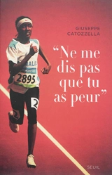 Ne me dis pas que tu as peur - Giuseppe Catozzella