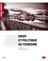 Droit et politique du tourisme - Jean-Marie Breton