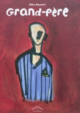 Grand-père - Gilles Rapaport
