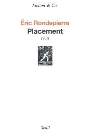 Placement : récit - Eric Rondepierre